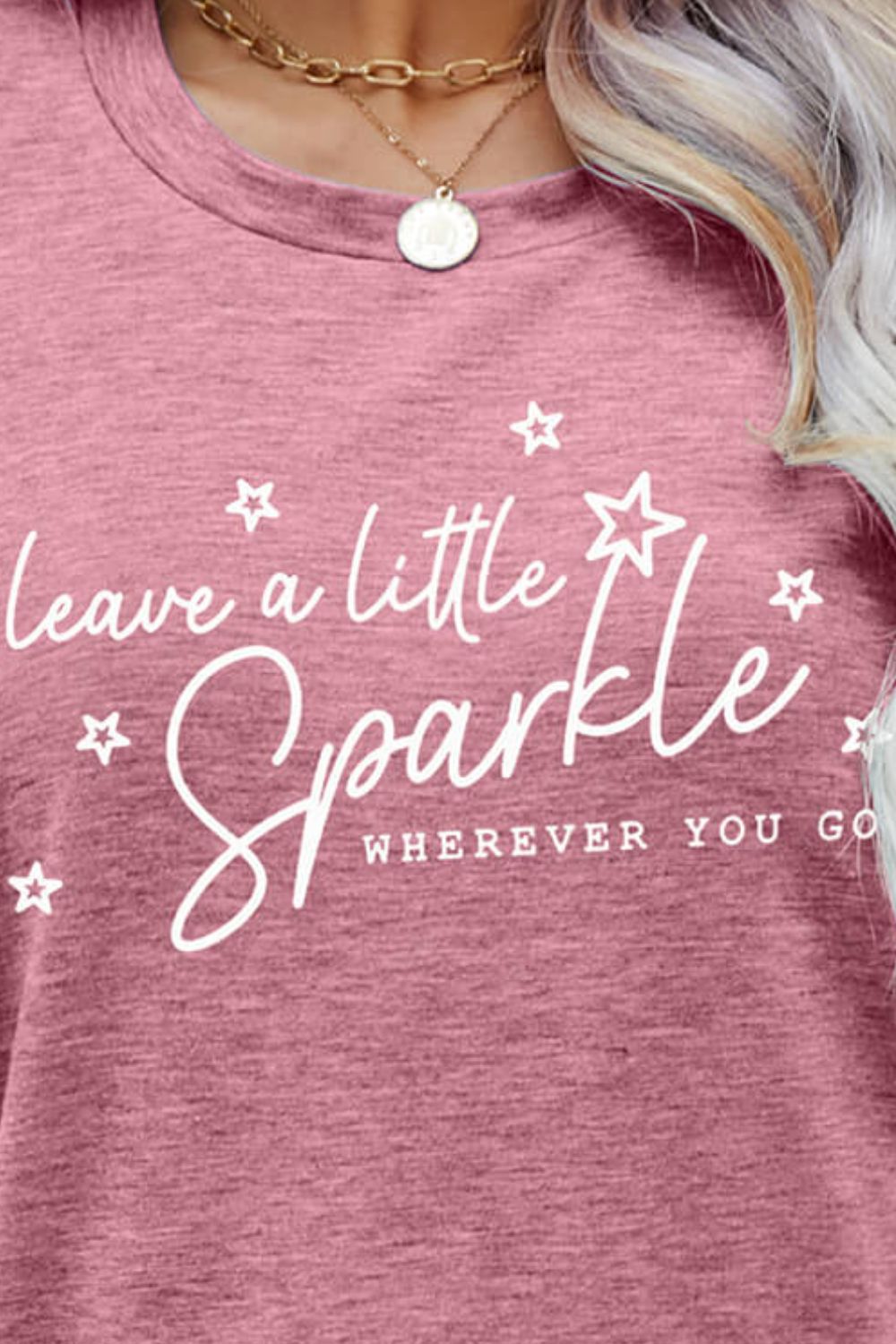 Ladies - T-Shirt - LEAVE A LITTLE SPARKLE WHEREVER YOU GO